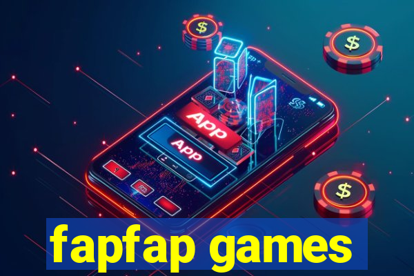 fapfap games